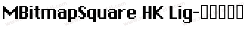 MBitmapSquare HK Lig字体转换
